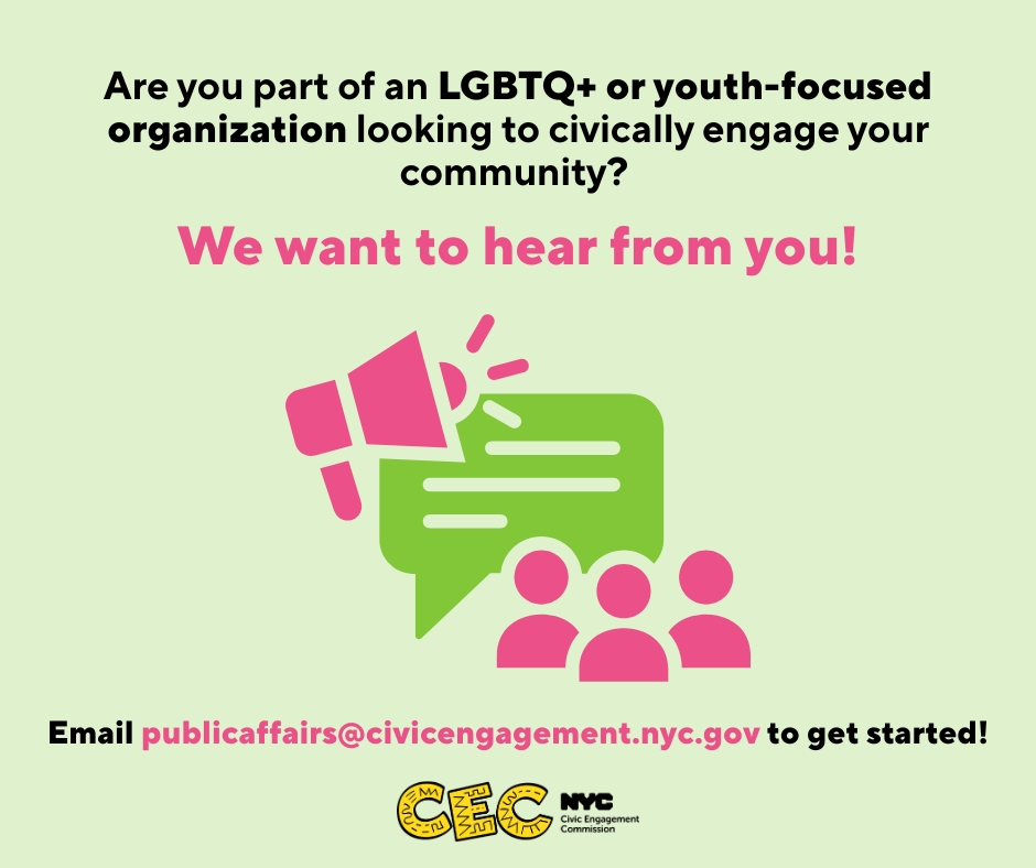 This graphic has a light green background and is calling for LGBTQ+ or youth-focused organizations to contact the CEC to get involved with outreach. There is a large image of a megaphone, text bubble, and three figures in pink and green in the center.