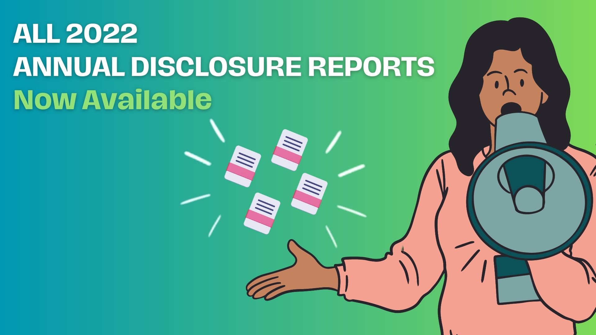 2022 Annual Disclosure Reports for all filers available now.
                                           