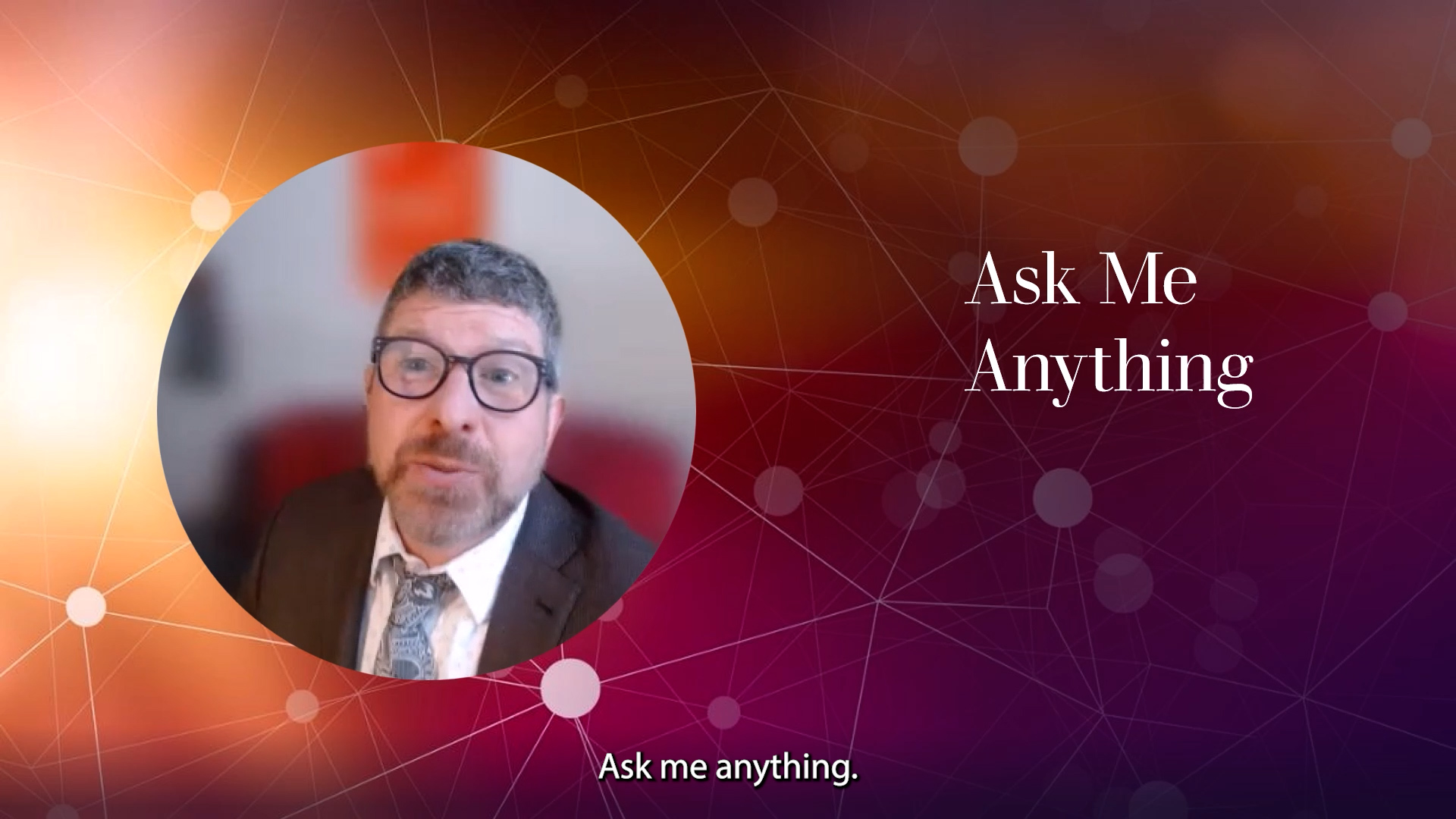 Ask me Anything!