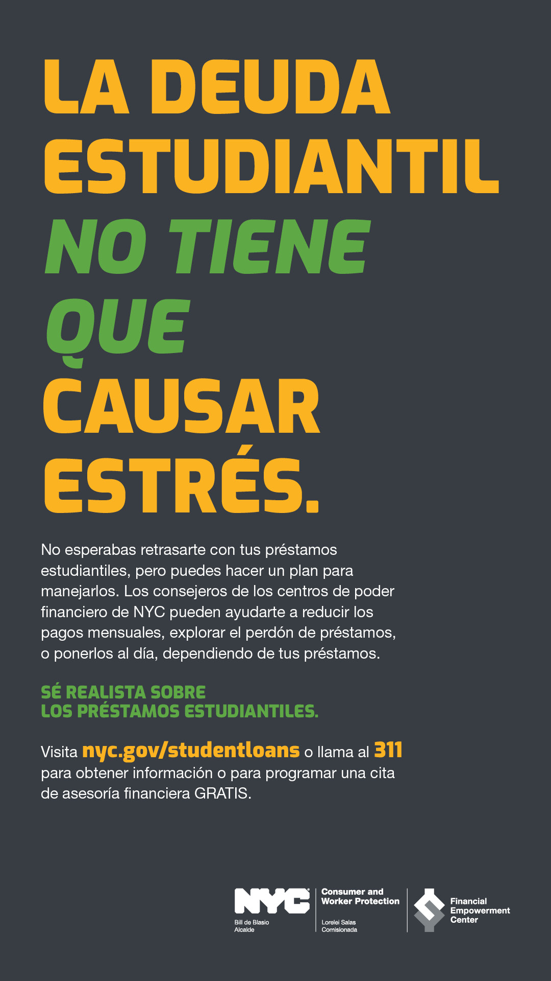 Ad with text LA DEUDA ESTUDIANTIL NO TIENE QUE CAUSAR ESTRÉS