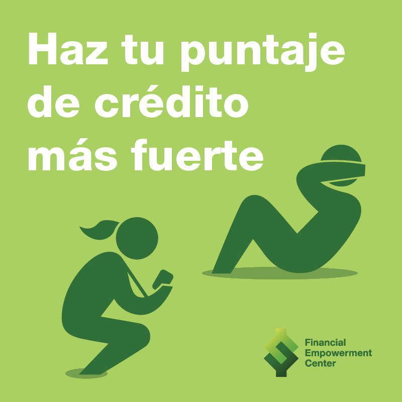 Ad campaign featuring icon of trainer watching trainee do sit ups and tagline reads Haz tu puntaje de crédito más fuerte