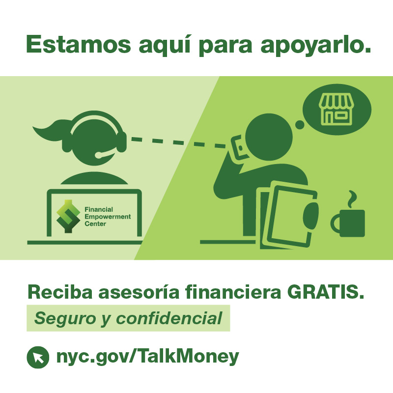 Ad with icon of counselor and client speaking over the phone with speech bubble of a storefront icon and tagline reads Estamos aquí para apoyarlo. Reciba asesoría financiera GRATIS por teléfono. Seguro y confidencial.