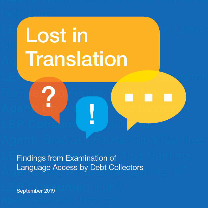 Report cover for Lost in Translation: Findings from Examination of Language Access by Debt Collectors