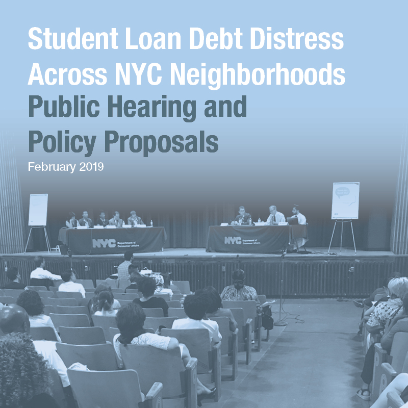 Blue report cover for Student Loan Debt Distress Across NYC Neighborhoods: Public Hearing and Policy Proposals