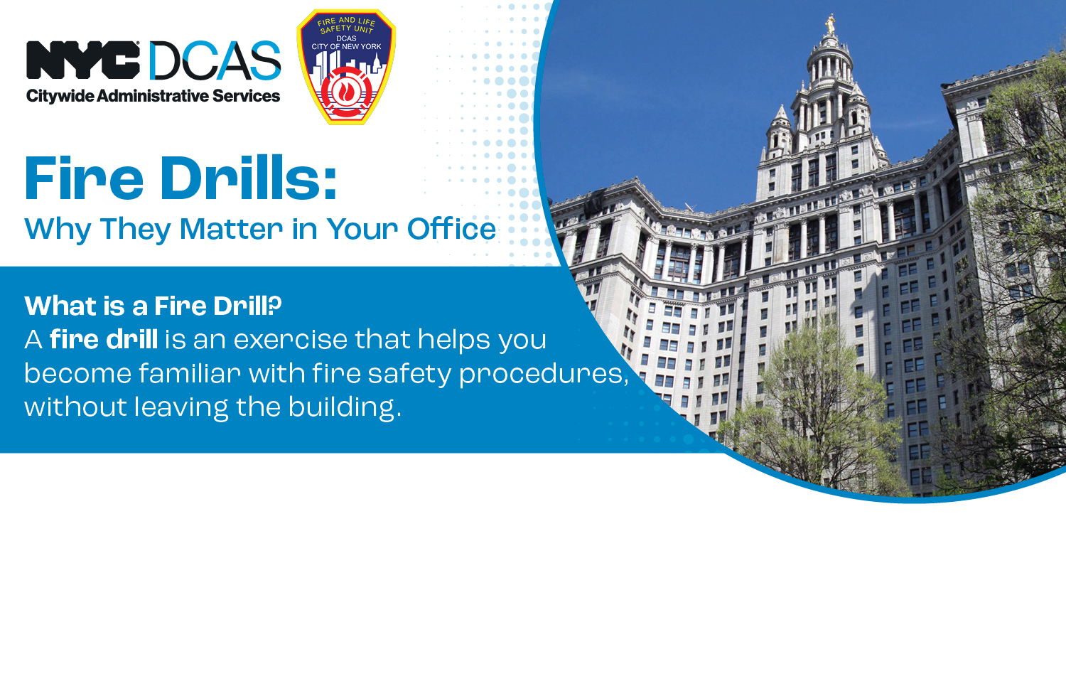 Fire Drills NYCDCAS and Fire Safety logos and a pic of the Manhattan Municipal Building on the right side.
                                           