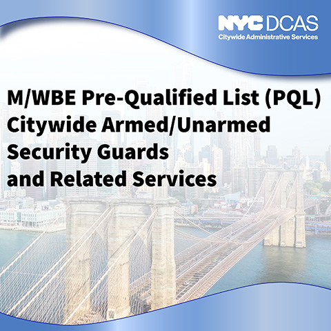 Pre-Qualified List (PQL) for MWBE Security Guard and Related Services
