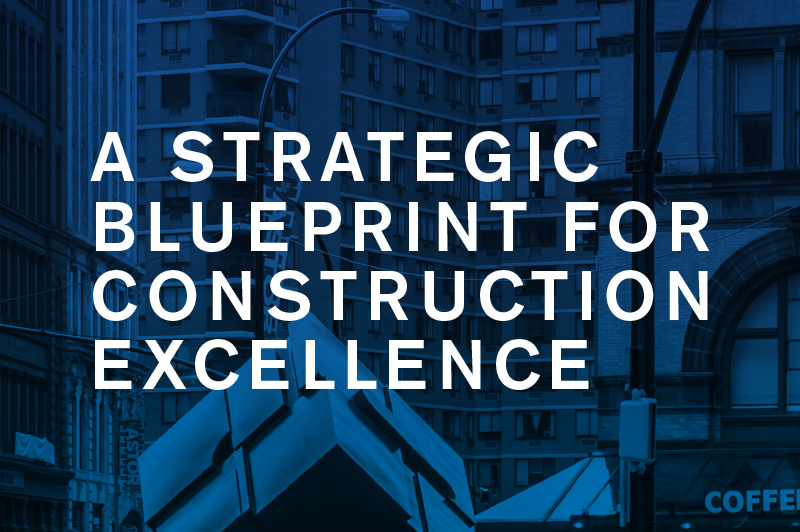 A Strategic Blueprint for Construction Excellence