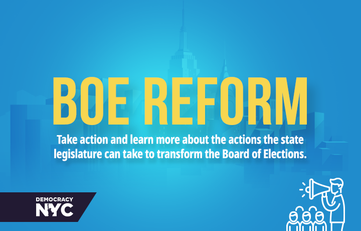 BOE Reform - Take action and learn more
                                           