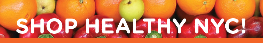 A banner with various fruit and vegetables in the background. The text reads: Shop Healthy NYC!