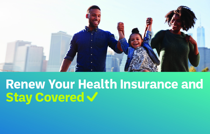 Renew your health insurance and stay covered. Picture of parents and happy child
                                           