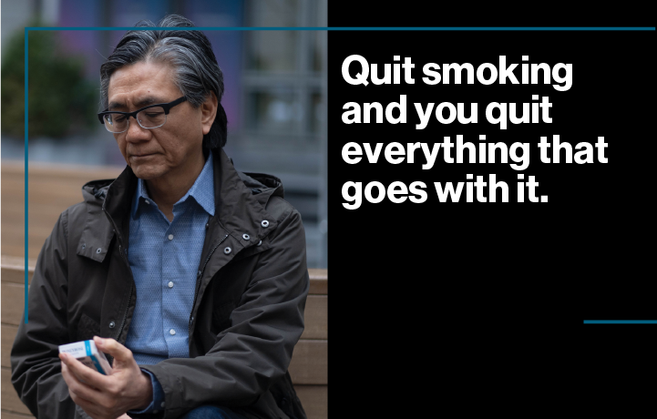 Quit smoking and you quit everything that goes with it.
                                           