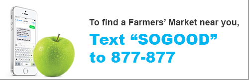 An image of a fresh green apple besides a cell phone. Text besides the image reads 'To find a farmers' market near you, text 'so good' to 877-877