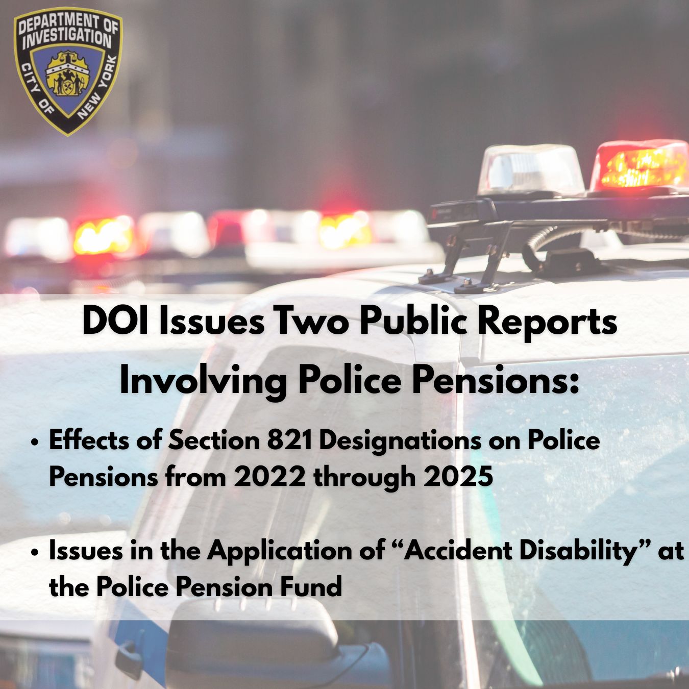 DOI issues reports on police pension fund and section 821 designations
                                           