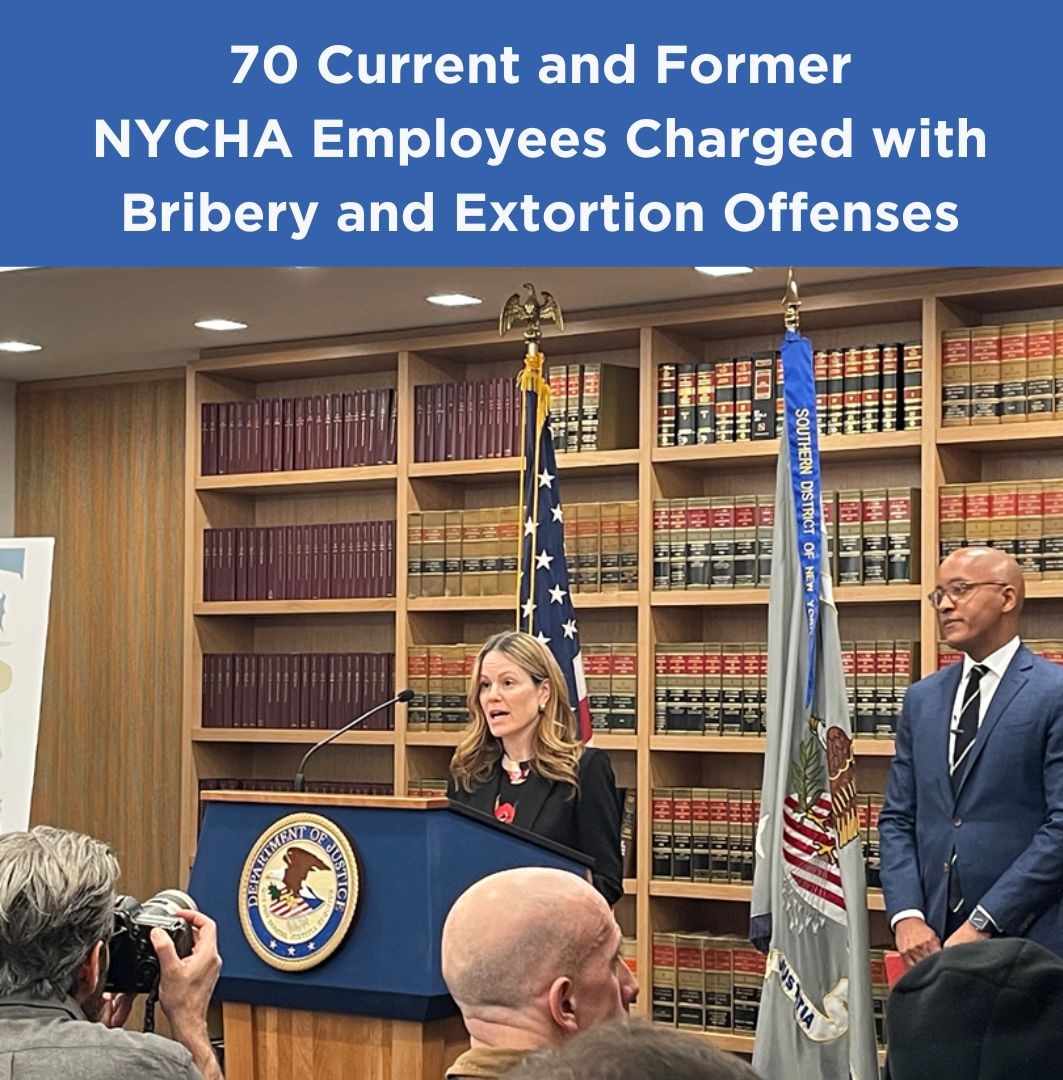 70 Current & Former NYCHA Employees Charged with Bribery and Extortion Offense
                                           