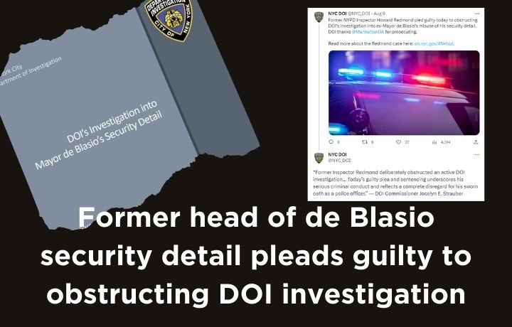 Result of DOI's investigation into the misuse of former Mayor's security detail
                                           