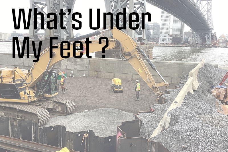 Underground work in East River Park with text 'What's Beneath My Feet?'
