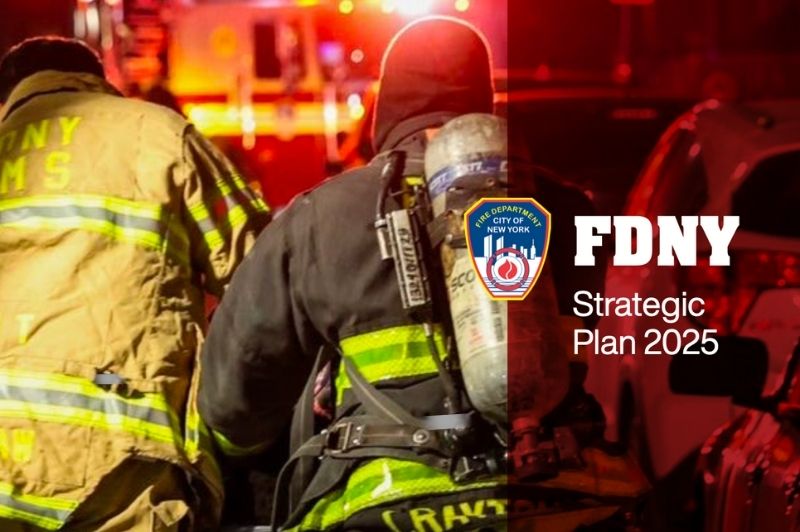FDNY Commissioner Robert S. Tucker on May 5 announced the release of the Department's 2025 Strategic Plan.
                                           