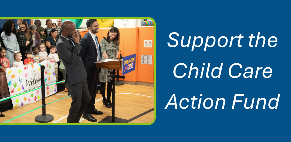 Support the Child Care Action Fund
                                           