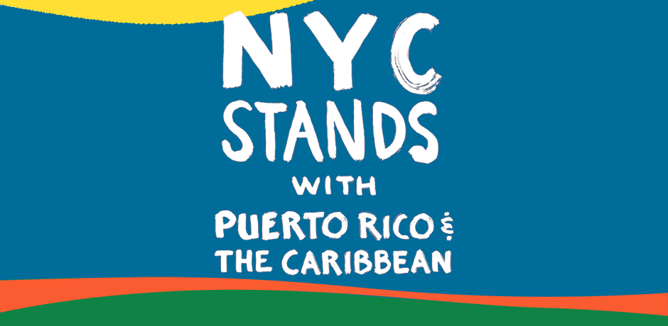 NYC Stands with Puerto Rico and the Caribbean
                                           