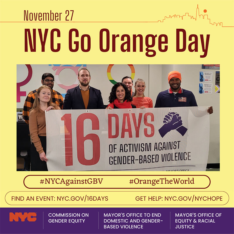 NYC Commission on Gender Equity staff wear orange on November 27, 2023, for NYC Go Orange Day to raise awareness about the 16 Days of Activism Against Gender-Based Violence campaign.