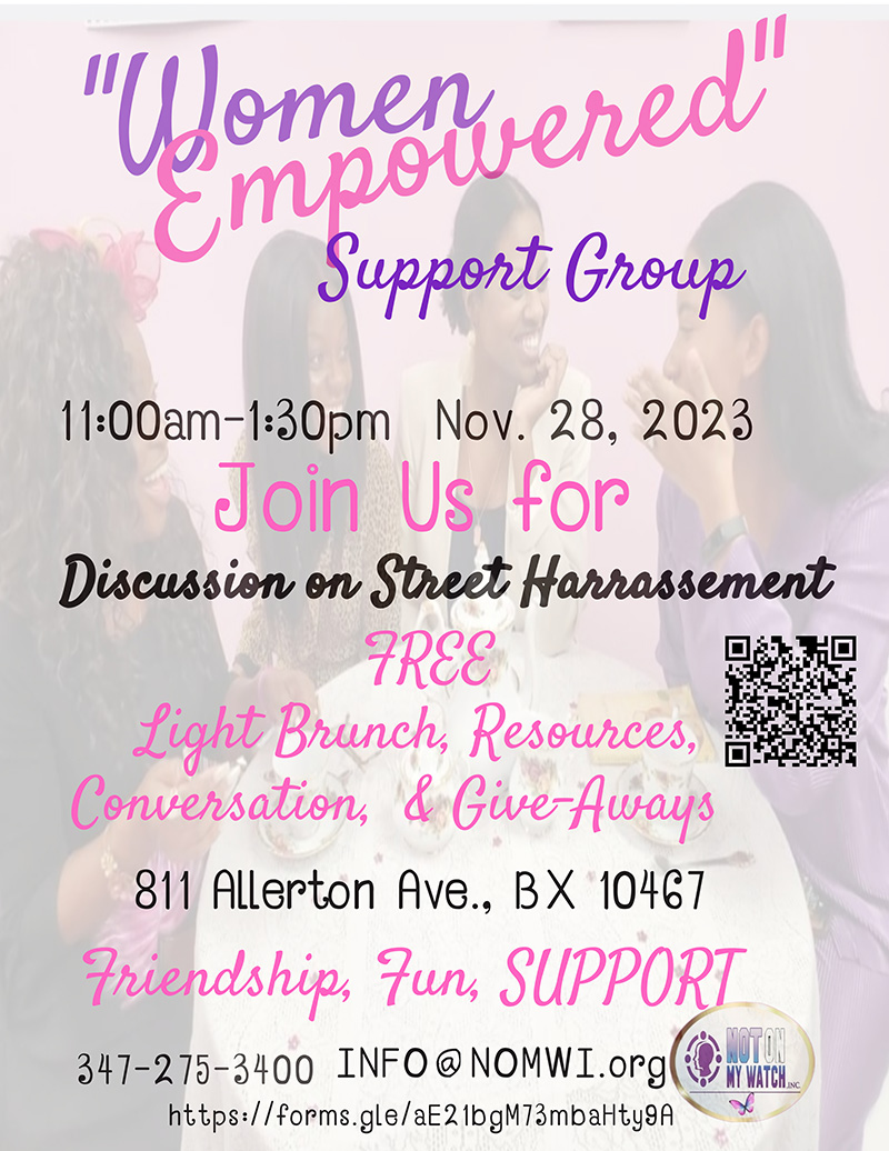 Event flyer for a Women Empowered Support Group held on November 28, 2023, by Bronx organization Not on My Watch, Inc.