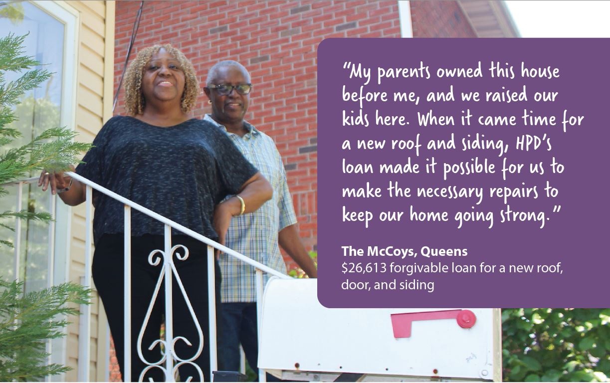 HPD assisted the McCoy's with a forgivable loan for a new roof, door, and siding.