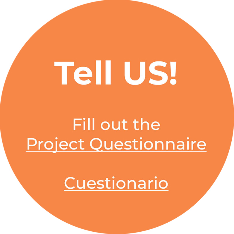 Tell us! Fill out the Project Questionnaire