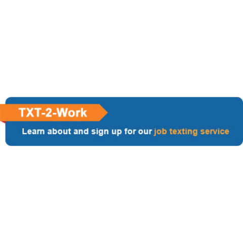 TXT-2-Work - Learn about and sign up for our job texting service