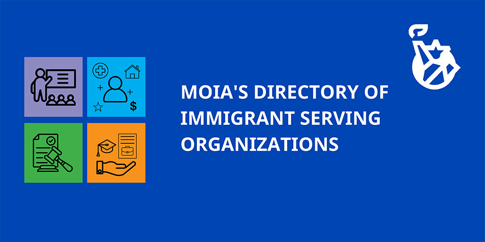 MOIA's Directory of Immigrant Serving Organizations