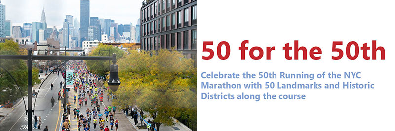 Celebrate the 50th Running of the NYC Marathon with 50 Landmarks and Historic Districts along the course