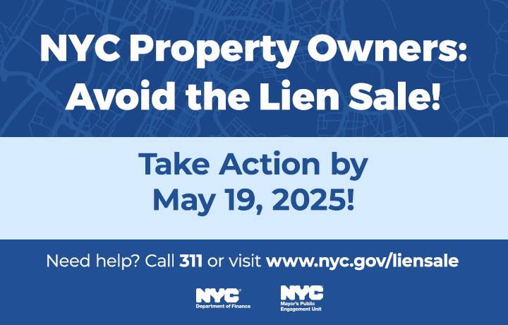 NYC Property Owners: Avoid the Lien Sale! Take Action by May 19, 2025
                                           