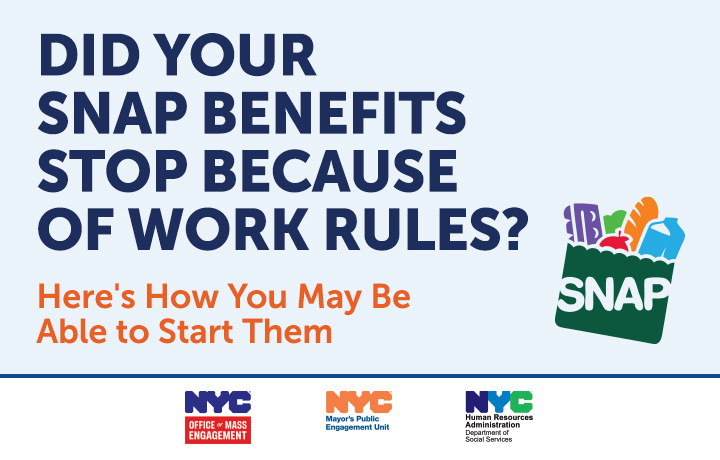 Did your SNAP benefits stop because of work rules? Learn what steps to take to restart your benefits and find helpful resources in multiple languages.
                                           