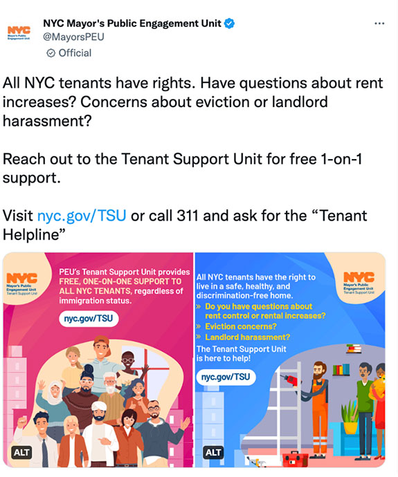 screenshot of the tweet said, all nyc tenants have rights. have questions about rent increases? concerns about eviction or landlord harassment? reach out to the tenant support unit for free 1 on 1 support. visist nyc.gov/tsu or call 311 and ask fpr the tenant helpline