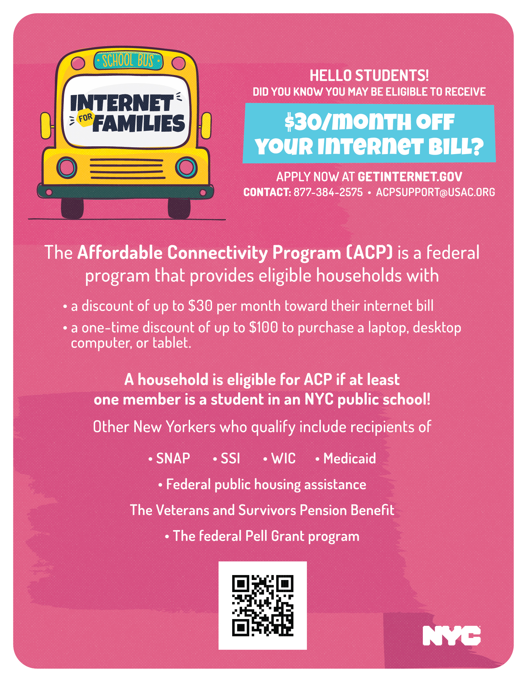Illustrated view of the front of a yellow school bus, with Happy First Day of School written on the windshield. Next to the school bus, the following text is displayed: Hello Students! Did you know you may be eligible to recieve $30 per month off your internet bill? Apply now at GETINTERNET.GOV. Contact 877-384-2575 or email ACPSUPPORT@USCAC.org