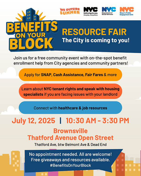 Social media graphic with the “Benefits On Your Block” logo, NYC agency logos, and a colorful skyline. Promotes a Brownsville resource fair on July 12, with details on programs and services in colorful boxes.