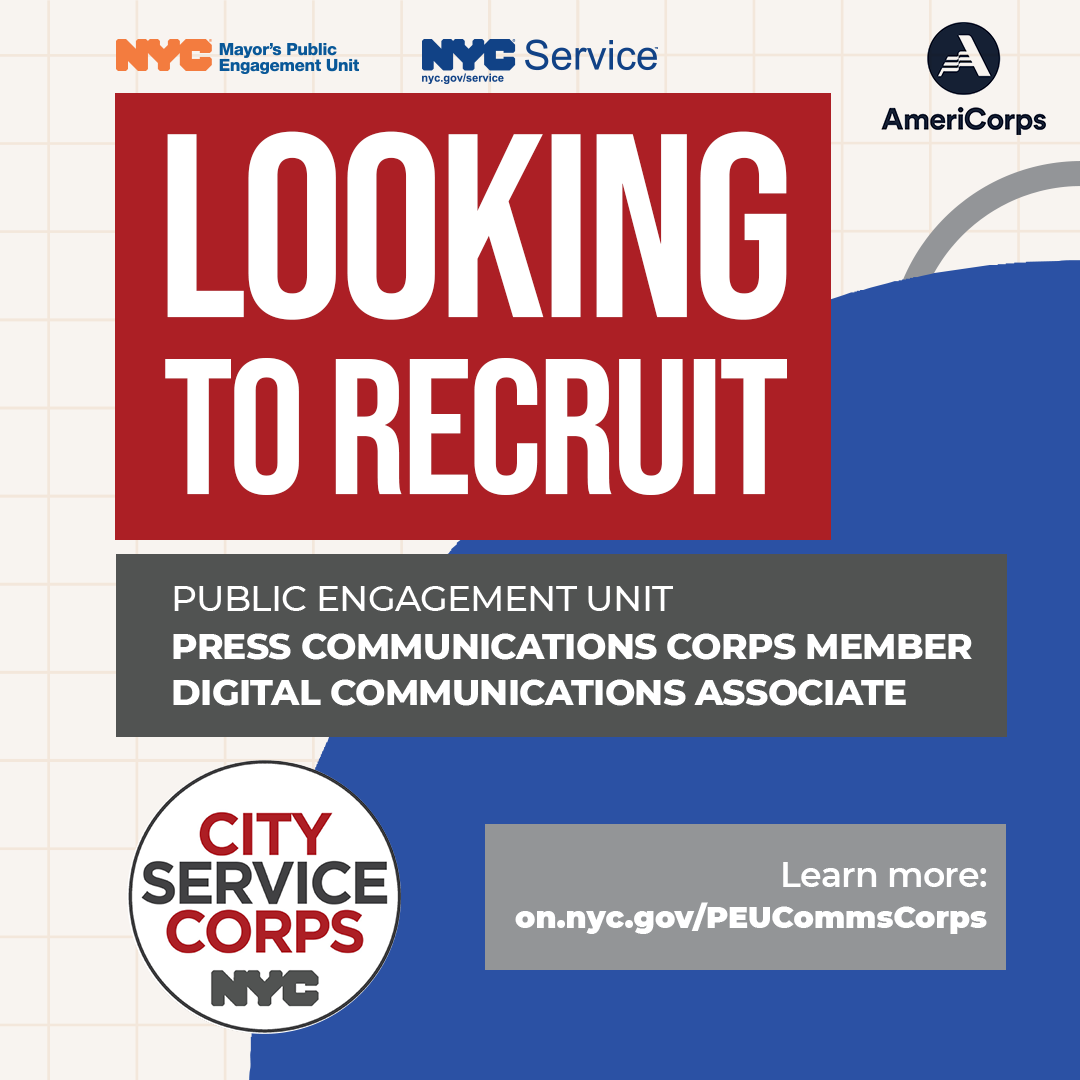 Looking to Recruit. Public Engagement Unit: Press Communications Corps Member and Digital Communications Associate. Learn more: on.nyc.gov/PEUCommsCorps