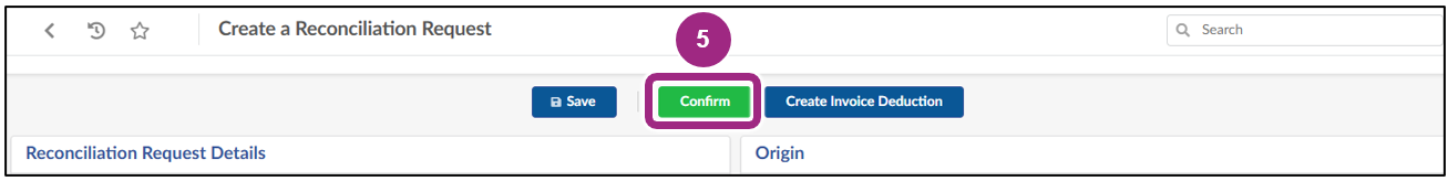 The Confirm button at the top of the Create a Reconciliation Request window