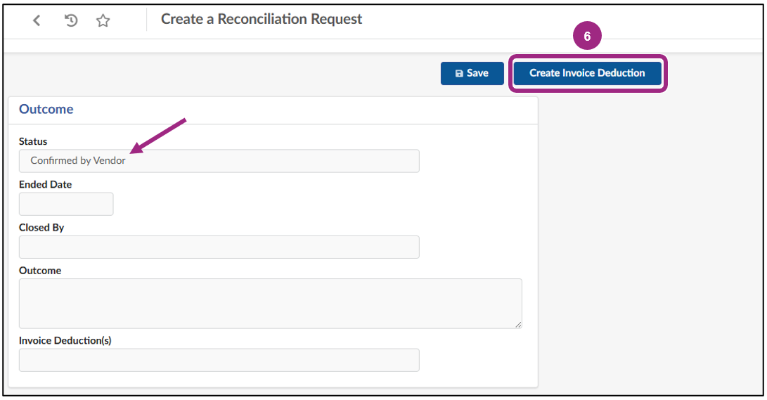 A non-editable Status field displays the words 'Confirmed by Vendor' at the top of the Outcome section