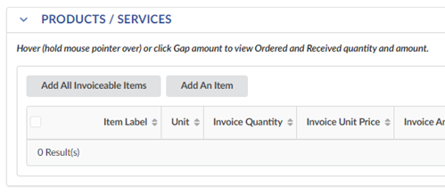 The Products/Services section showing 0 results in a table. Above the table are 2 gray buttons: Button 1 Add All Invoiceable Items, and Button 2 Add An Item.