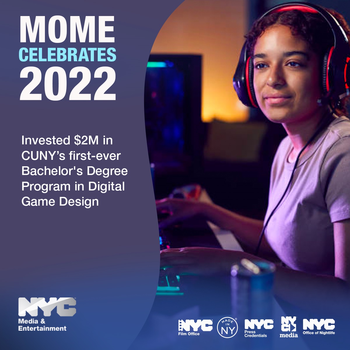 Invested $2M in CUNY&rsquo;s first-ever Bachelor's Degree Program in Digital Game Design