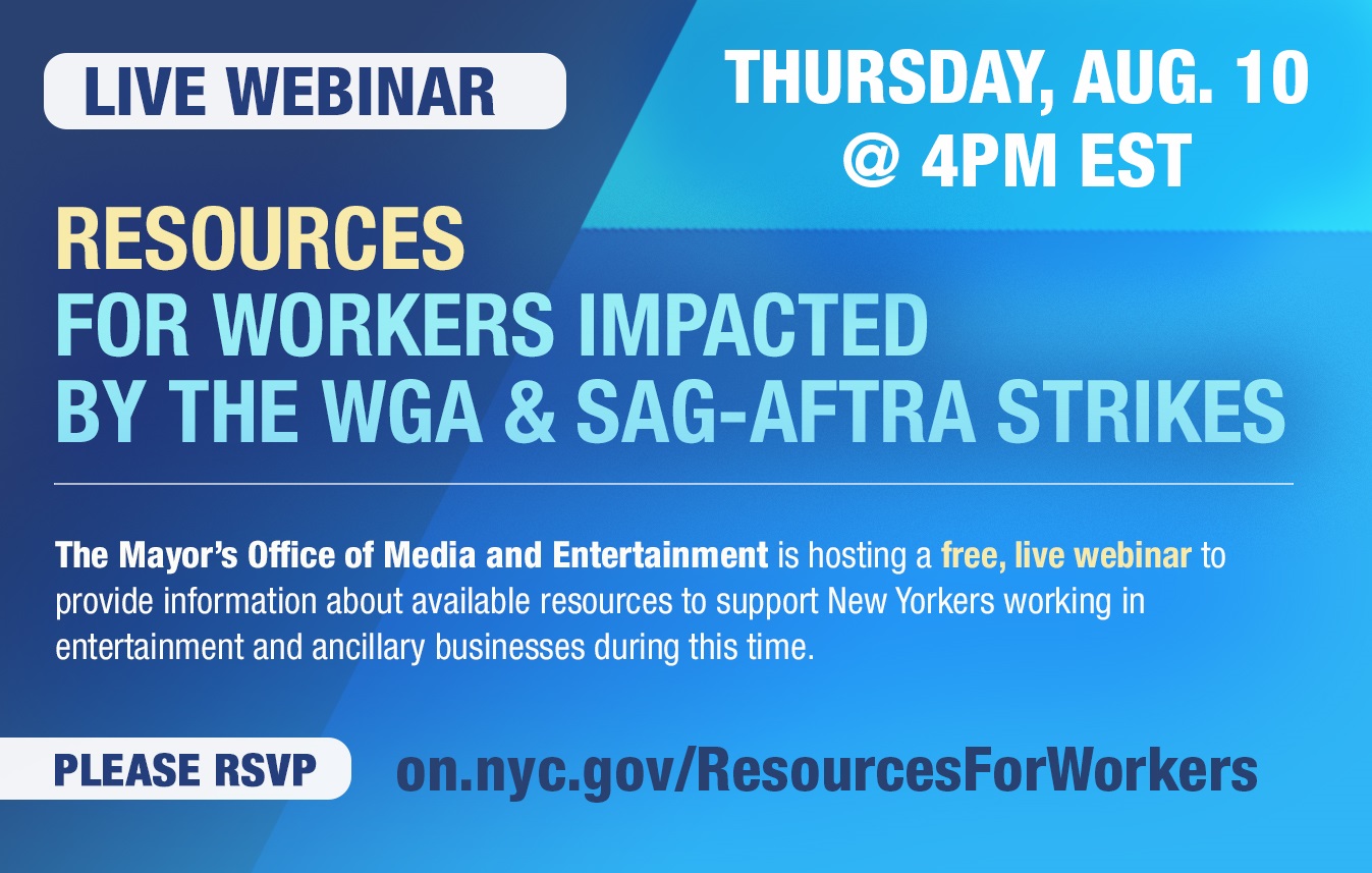 RESOURCES FOR WORKERS IMPACTED BY THE WGA & SAG-AFTRA STRIKES 