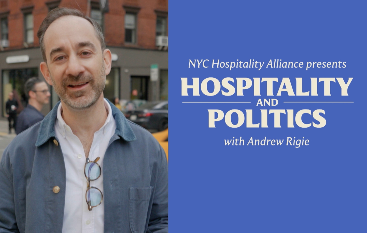 Hospitality and Politics with Andrew Rigie - Thursdays at 10pm