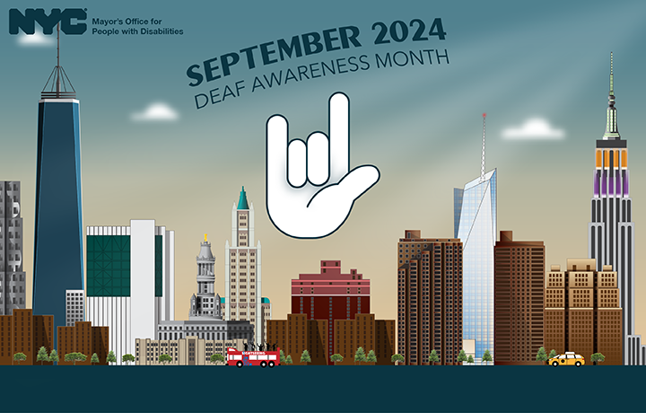 The ASL sign for “I love you” appears over the NYC skyline and under the text: “Deaf Awareness September 2024”. 