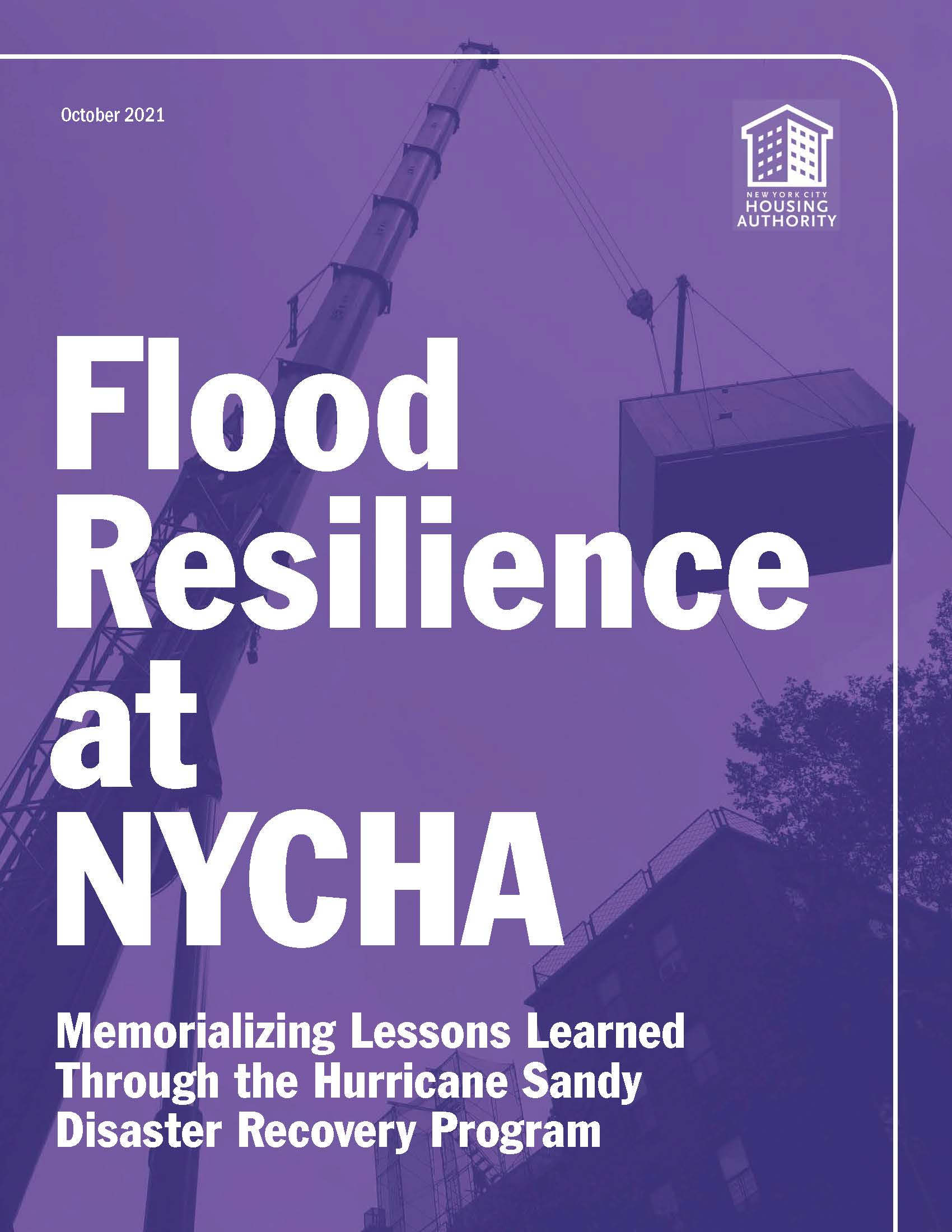 Cover of lood Resilience at NYCHA: Memorializing Lessons Learned from the Hurricane Sandy Disaster Recovery Program