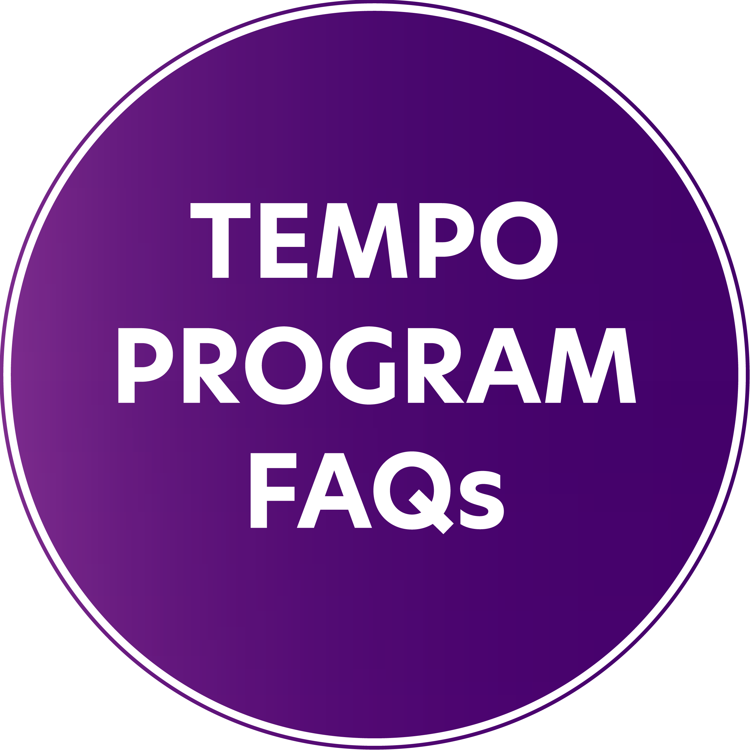TEMPO Program FAQs