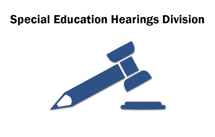 Special Education Hearing Division
                                           