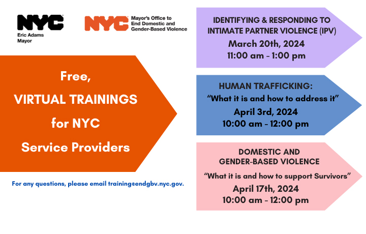 Free, virtual trainings for NYC Service Providers on 03/20, 04/03, and 04/17
                                           
