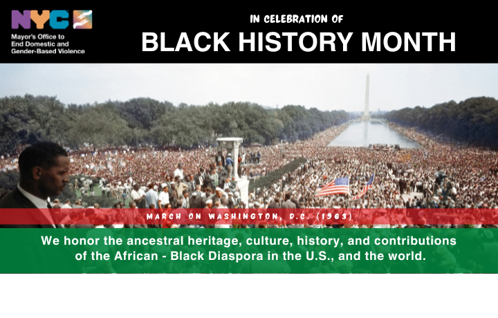 Image of large March on Washington crowd in D.C., mall, 1963 with text: In celebration of Black History Month. We honor the ancestral heritage, culture, history, and contributions of the African - Black Diaspora in the U.S., and the world.
                                           
