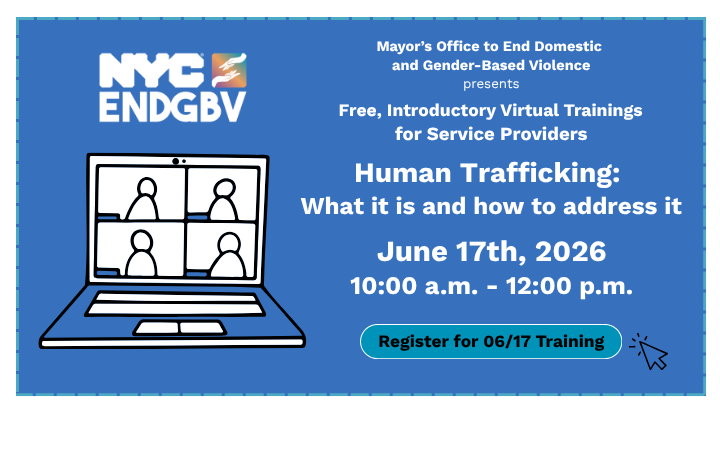 Royal blue color background with teleconference graphic and ENDGBV logo with text: Free Introductory Virtual Training: Understanding Human Trafficking: What it is and How to Address it, Wed., June 17, 2026, 10:00 a.m. to 12:00 pm.
                                           