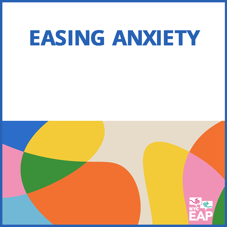 Easing Anxiety Handout